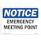 Signmission Safety Sign, OSHA Notice, 7" Height, Rigid Plastic, Emergency Meeting Point Sign, Landscape OS-NS-P-710-L-11860 - alternate 1